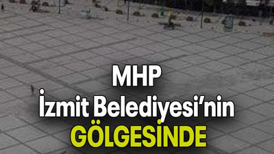 MHP, İzmit Belediyesi’nin GÖLGESİNDE KONSER YAPACAK!